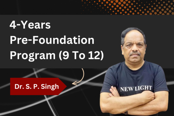 4-Years Pre-Foundation Program (9 To 12)