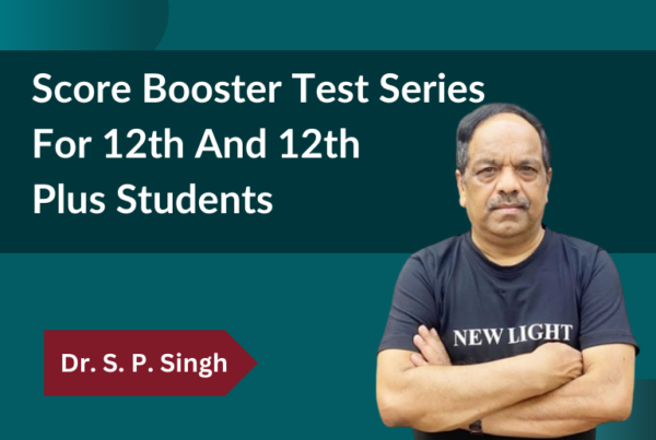 Score Booster Test Series For 12th And 12th Plus Students