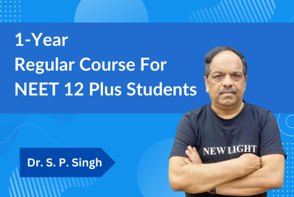 1-Year Regular Course For NEET 12 Plus Students